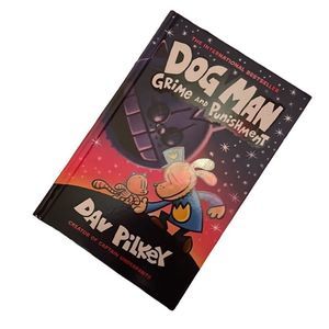 •DOG MAN• “Grime and Punishment” by: Dav Pilkey
